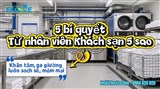 5 Bí Quyết Giặt Là Khách Sạn 5 Sao Giúp Khăn Mềm, Ga Trắng, Đồ Vải Bền Đẹp